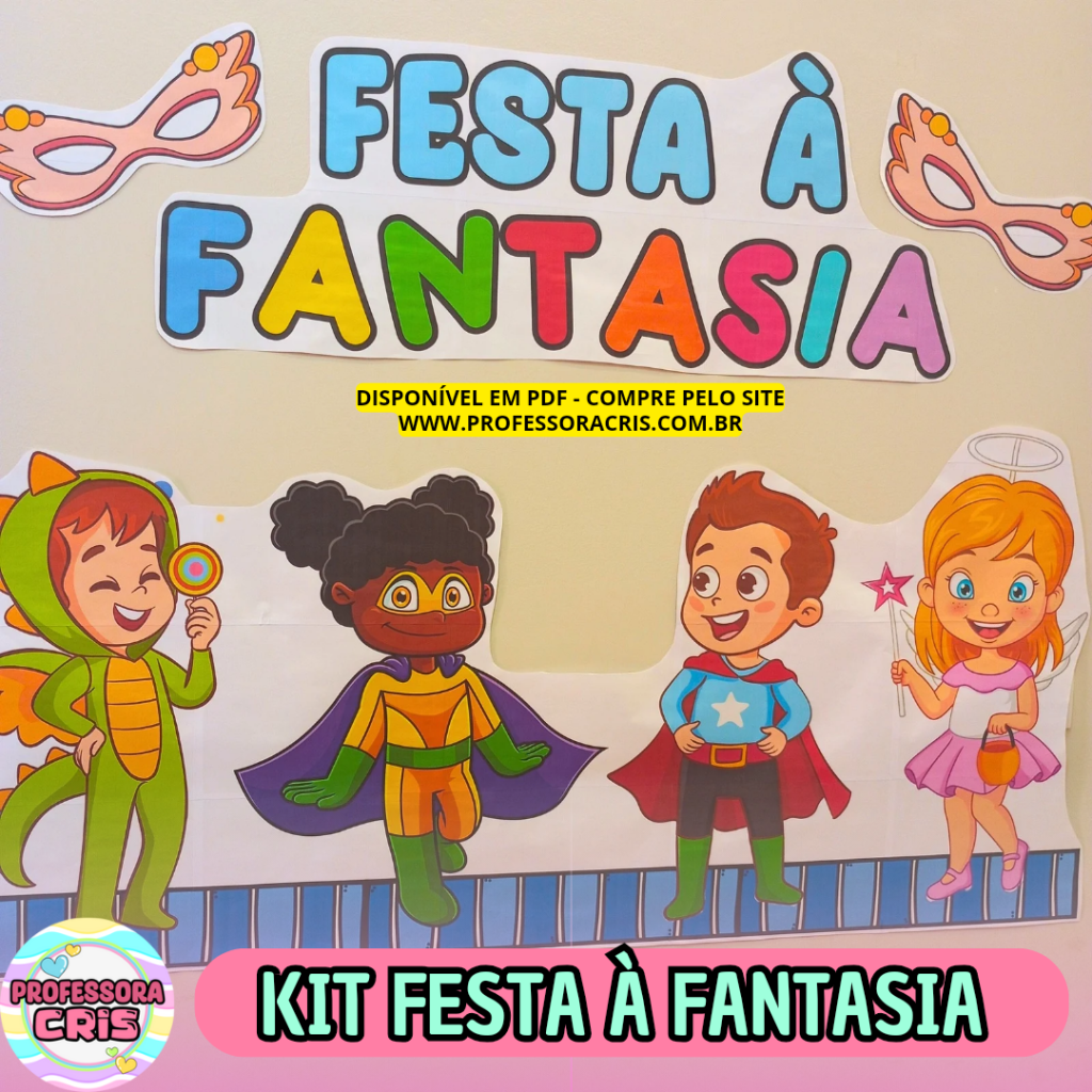 Kit Festa à Fantasia em PDF – Professora Cris – Ensinando com carinho