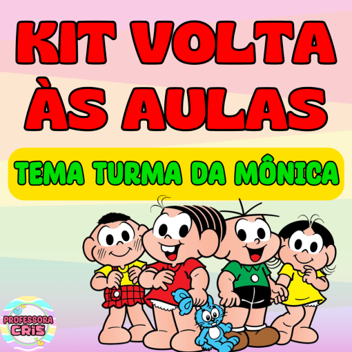 Kit COMPLETO Volta às aulas - Turma da Mônica