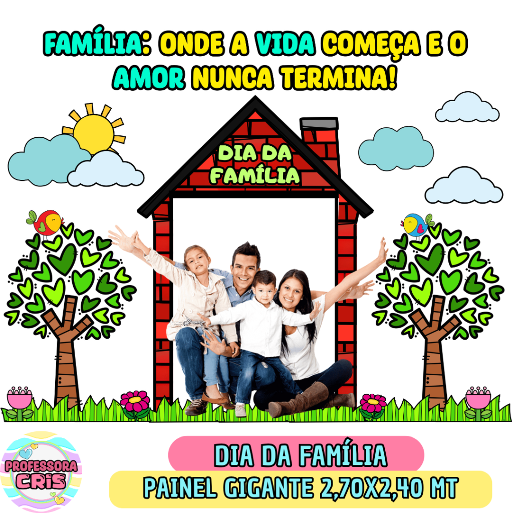 Painel GIGANTE – Dia da Família – Professora Cris – Ensinando com carinho