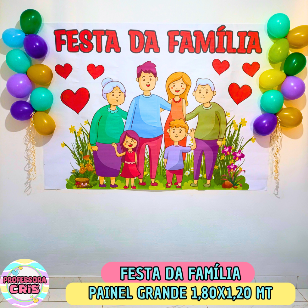 Painel grande – Dia da Família – Professora Cris – Ensinando com carinho