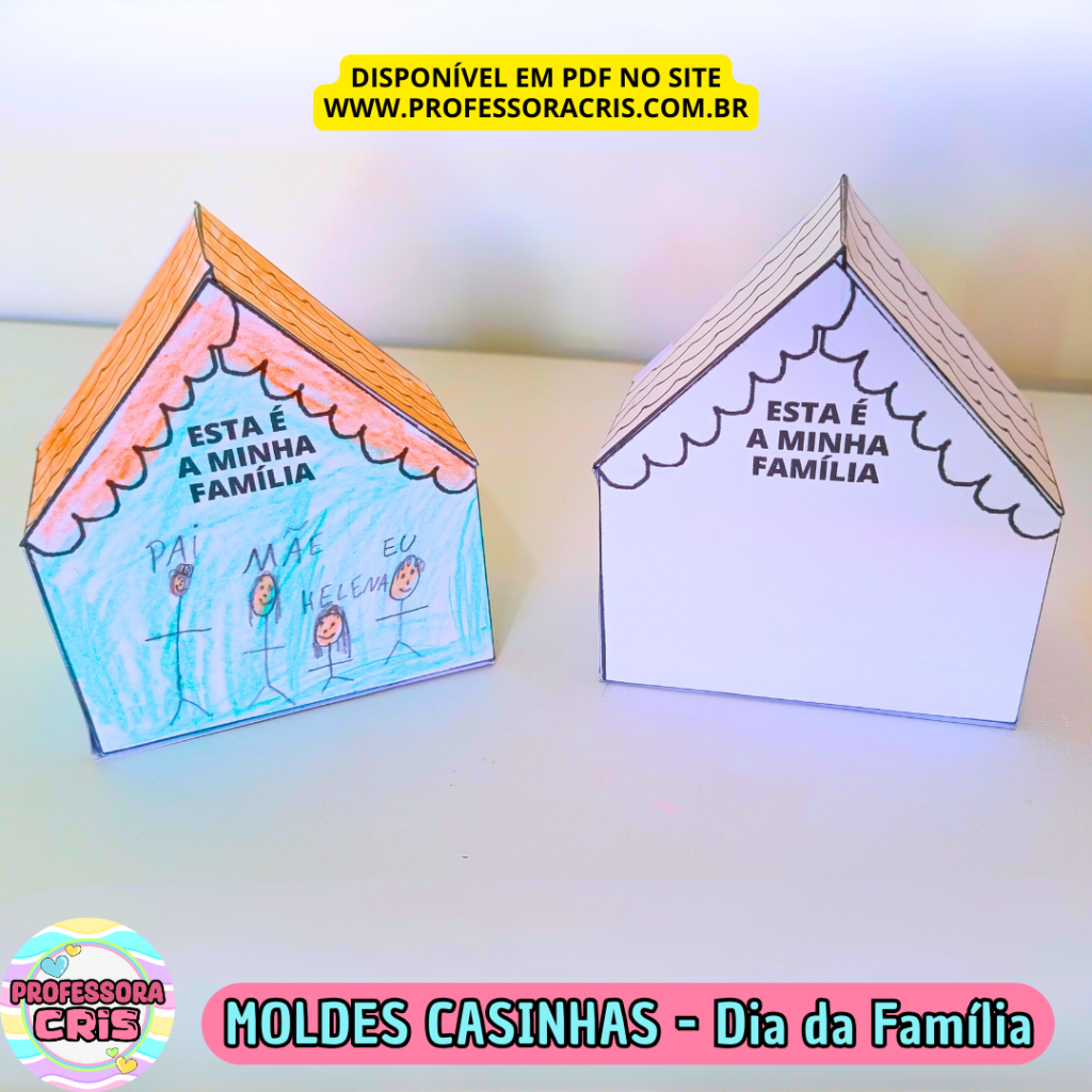Moldes casinhas – Dia da Família – Professora Cris – Ensinando com carinho