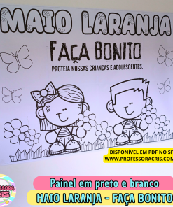 Painel preto e branco - Maio Laranja