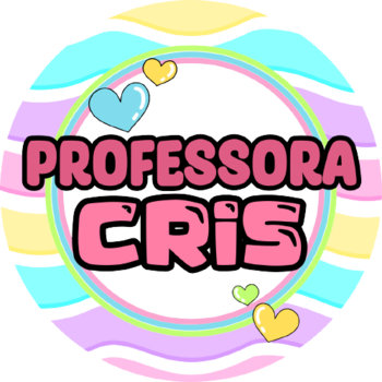 Professora Cris - Ensinando com carinho